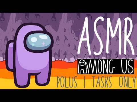 Among Us ASMR | Polus | Tasks Only | Gameplay Ambience