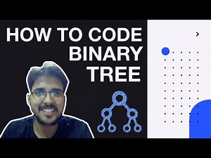 How to code binary tree | Data Structure & Algorithm For Beginners in Hindi | Hello World