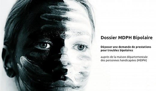 Déposer un dossier MDPH pour troubles bipolaires