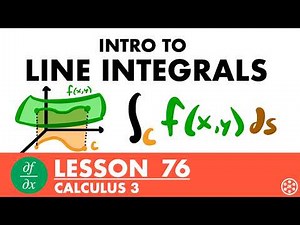 Intro to Line Integrals | Calculus 3 Lesson 76 - JK Math