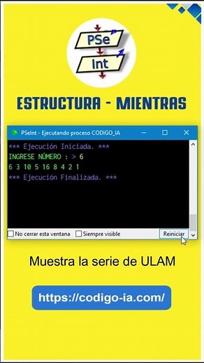 🟡 PSeInt : Hacer un algoritmo que muestre la serie de ULAM con PSeInt