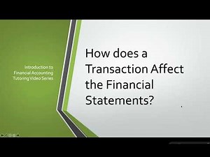 How Does a Transaction Affect the Financial Statements