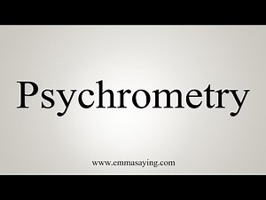 How To Say Psychrometry