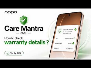 Care Mantra EP-02 | How to Check Device Warranty Status of Your OPPO Phone