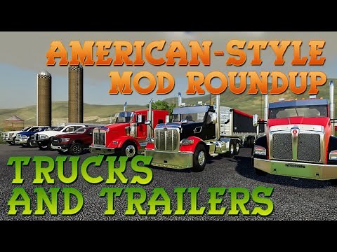 American-Style Mod Roundup: Trucks & Trailers | Farming Simulator 19