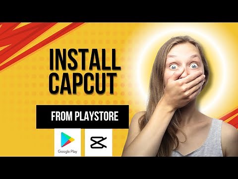 Install Capcut | Android | PlayStore (Safe Method)