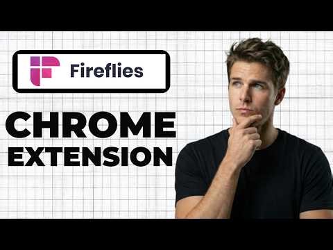 How To Use Fireflies Chrome Extension To Record Meetings (2026 Guide)