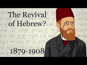 The Revival of Hebrew? (1879-1908)