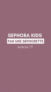 256 reactions · 42 comments | Les Sephora kids par une ex conseillère parfumerie #sephorakids #sephora #maquillages | Beauty Garden | Facebook