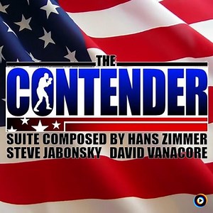The Contender theme by Hans ZIMMER & Steve JABLONSKY