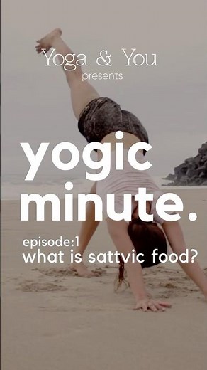 What Is Sattvic Food? | Simple Yogic Diet Explained ‪@VentunoYoga‬