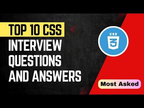 Top 10 CSS Interview Questions and Answers | css interview questions