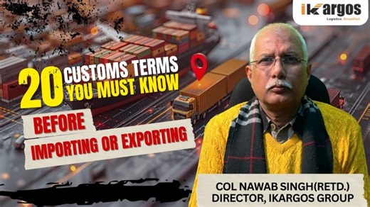 20 Customs Terms You Must Know Before Importing or Exporting | iKargos - Digitizing. Exim. | iKargos
