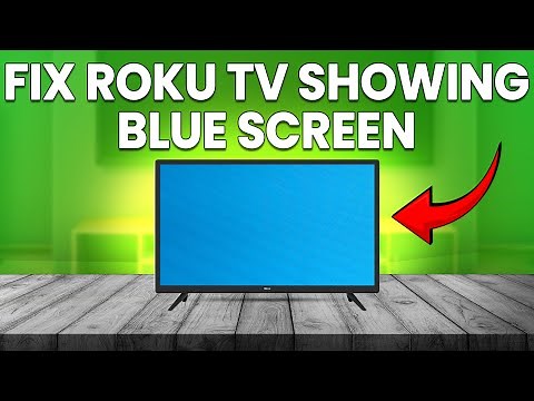 How To Fix Roku TV Showing Blue Screen (Detailed Procedure To Solve Roku TV Showing Blue Screen)