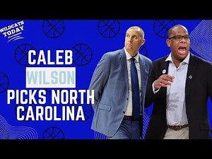 Kentucky target Caleb Wilson commits to the North Carolina Tar Heels | Kentucky Basketball Podcast