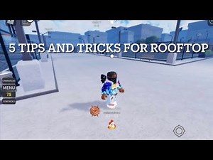 5 TIPS AND TRICKS TO GET BETTER AT ROOFTOP ON ROBLOX