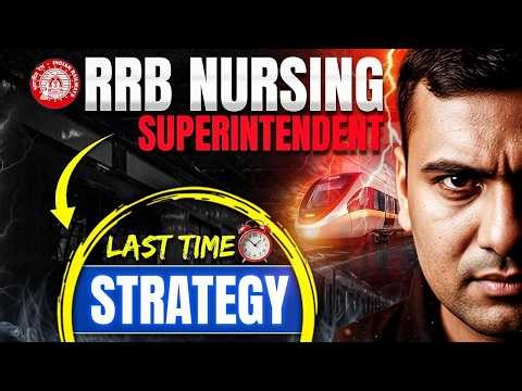 RRB Nursing Superintendent Preparation Strategy | RRB Staff Nurse | RRB Nursing #rrbnursing