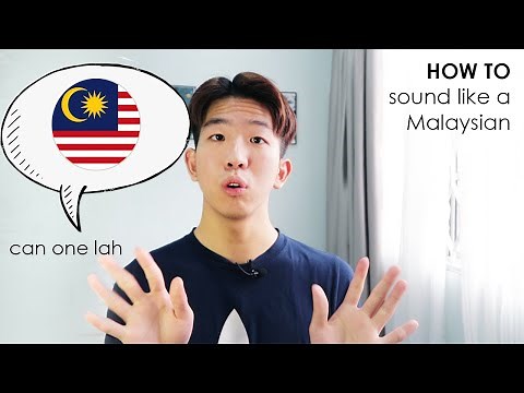 How to speak like a Malaysian [what you didn't know]