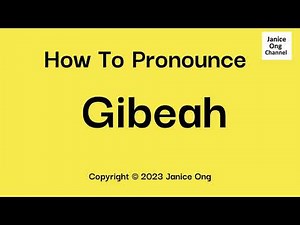 How to Pronounce Gibeah Correctly | Gibeah Pronunciation Guide