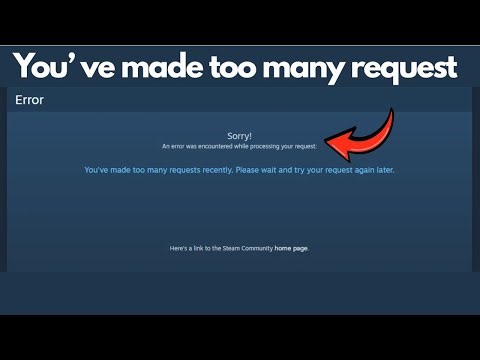 Steam Too Many Requests Error Fix | An Error Occurred While Processing Your Request