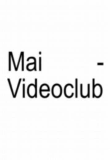 Mai - Videoclub Lyrics Explained