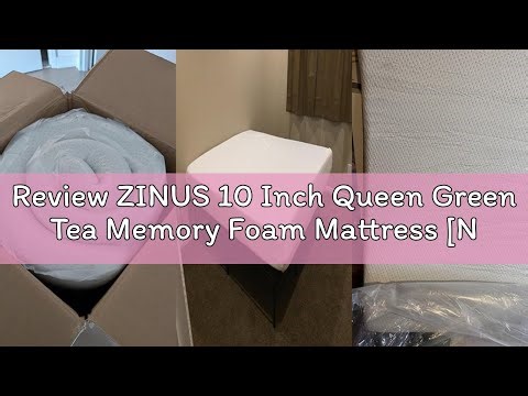 Review ZINUS 10 Inch Queen Green Tea Memory Foam Mattress [New Version], Fiberglass Free, Medium Fir