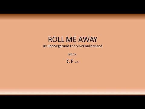 Roll Me Away by Bob Seger and The Silver Bullet Band - Easy chords and lyrics