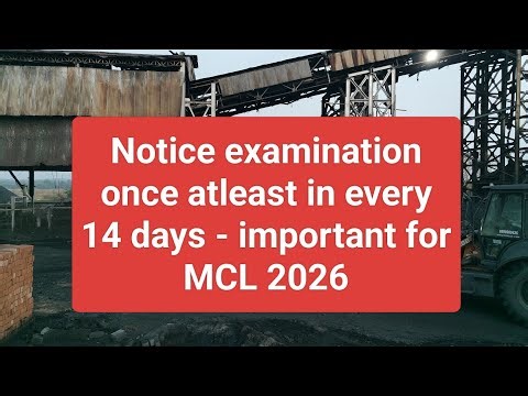 Notice/ examination once atleast in every 14 days - Important for MCL 2026.pl.correct 94 &159