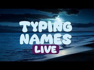 Typing names live!