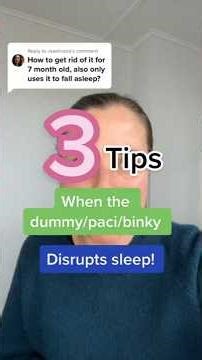 3 tips when the dummy paci/binky disrupts sleep!