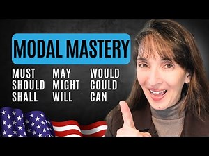 Modal Verbs: Learn MUST, SHOULD, MAY, MIGHT, CAN, COULD, WILL, WOULD, SHALL – through a Story!