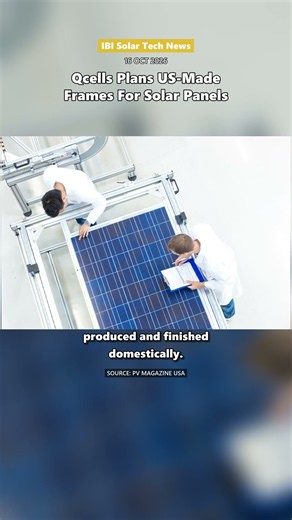Qcells Plans US-Made Frames For Solar Panels | Solar Tech News Today