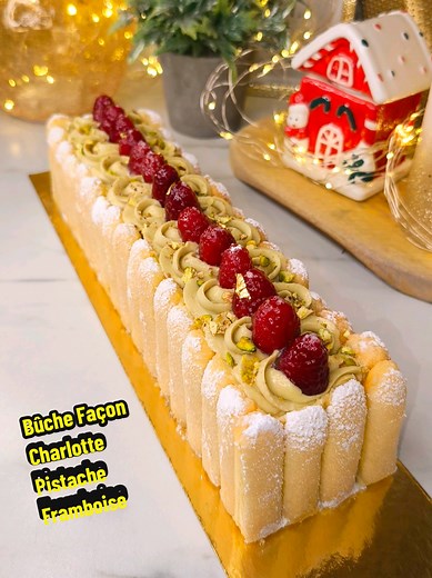 Bûche Pistache Framboises Façon Charlotte : Recette Facile