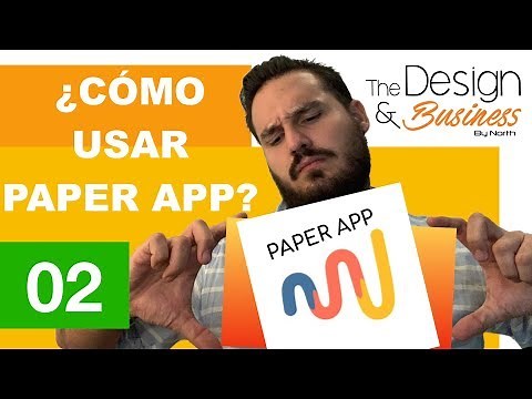 02 TUTORIAL PAPER APP - ¿CÓMO ES LA INTERFAZ DE PAPER APP?