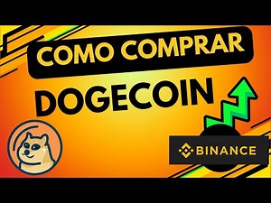 Como COMPRAR DOGECOIN en Binance Exchange de forma fácil y rápida