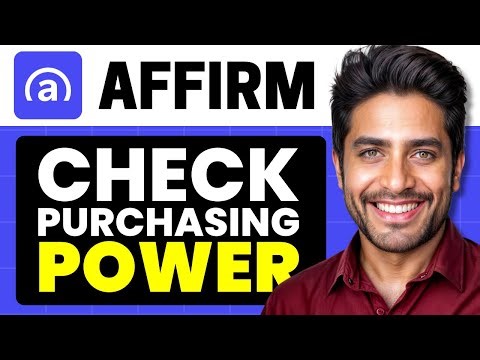 How To Check Purchasing Power On Affirm (Full Guide)