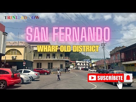 (WALKING TOUR TRINIDAD) SAN FERNANDO WHARF OLD DISTRICT
