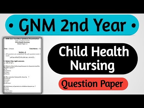 Gnm 2nd Year Child Health Nursing Question Paper || Gnm 2nd Year Question Paper