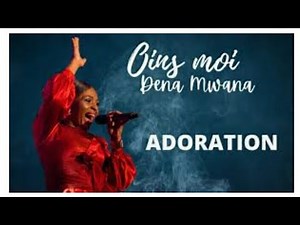 OINS MOI Seigneur - [ DENA MWANA ]