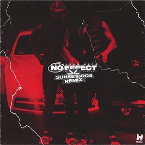Hooligan Hefs - No Effect (Sunset Bros Extended Remix)