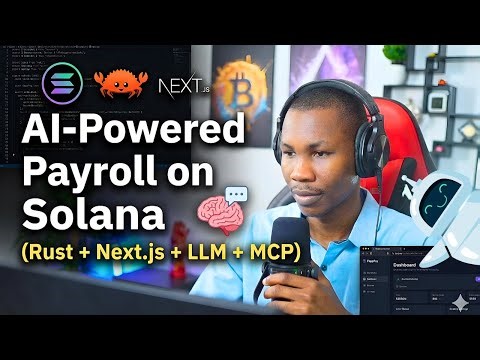 Build an AI-Powered Payroll DApp on Solana (Rust + Next.js + LLMs + MCP)