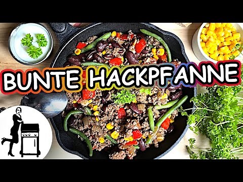 Bunte Hackfleischpfanne | Schnelles Hackfleisch Rezept | Die Frau am Grill