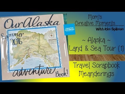 Creative Memories Travel Album- Alaska Land & Sea Book 1