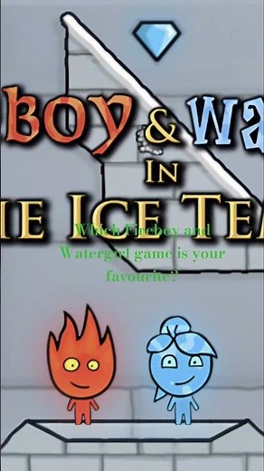 Which Fireboy and Watergirl Game is your favourite?
