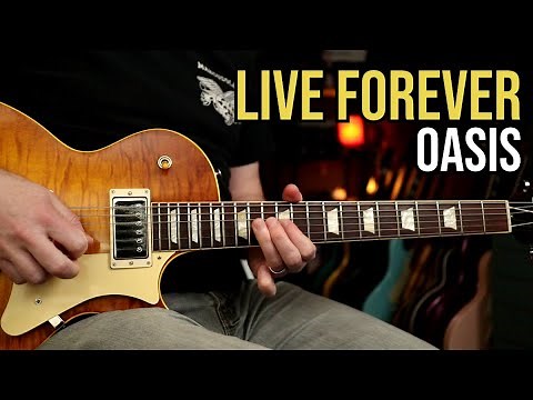 How to Play "Live Forever" by Oasis | Guitar Lesson