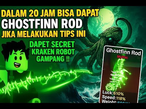 100% Real! Cara Dapat Ghostfinn Rod & Secret Dalam 20 Jam di Fish It Roblox !!