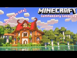 🍄 Relax while I Build in Minecraft 🌱 Cozy Commentary Longplay