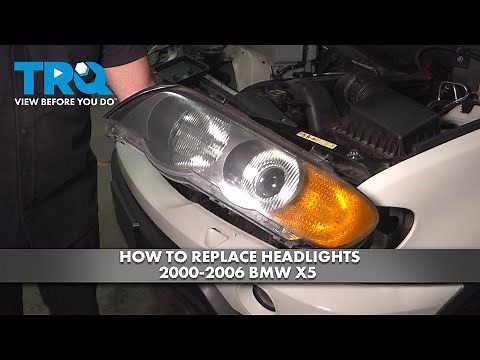 How to Replace Headlights 2000-2006 BMW X5