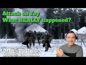 Easy Company's Attack on Foy - What Really Happened?