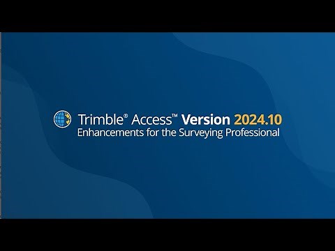 Trimble Access v2024.10 - Overview Video